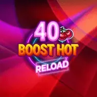 40 Boost Hot Reload slot